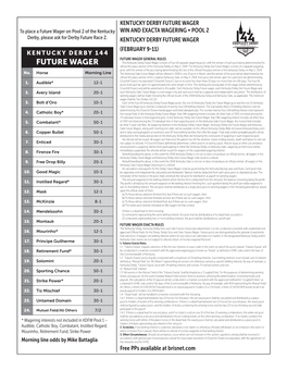 FUTURE WAGER to Place a Future Wager on Pool 2 of the Kentucky WIN and EXACTA WAGERING • POOL 2 Derby, Please Ask for Derby Future Race 2