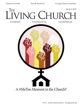 April 8, 2018 the LIVING CHURCH CATHOLIC EVANGELICAL ECUMENICAL