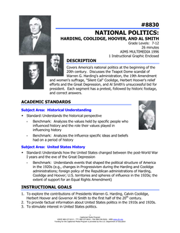 HARDING, COOLIDGE, HOOVER, and AL SMITH Grade Levels: 7-12 26 Minutes AIMS MULTIMEDIA 1996 1 Instructional Graphic Enclosed DESCRIPTION