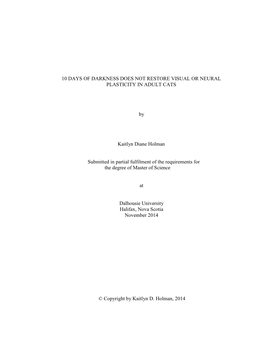 10 Days of Darkness Does Not Restore Visual Or Neural Plasticity in Adult Cats