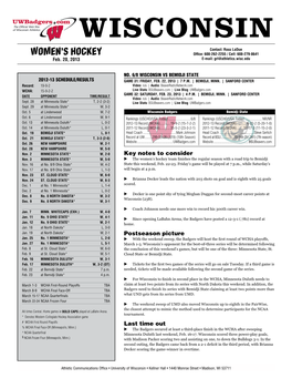 Wisconsin Women's Hockey Wisconsin Combined Team Statistics (As of Feb 18, 2013) All Games