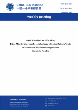 North Macedonia Social Briefing: Prime Minister Zaev Sparks Social Outrage Following Bulgaria’S Veto to Macedonian EU Accession Negotiations Gjorgjioska M