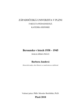 Berounsko V Letech 1938 – 1945 BAKALÁŘSKÁ PRÁCE