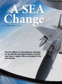 The US Military Is Refocusing Its Attention on the Threats and Opportunities in South- East Asia, a Region Often Overlooked in the Last Decade