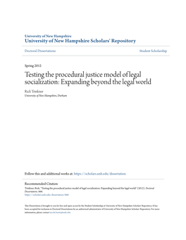 Testing the Procedural Justice Model of Legal Socialization: Expanding Beyond the Legal World Rick Trinkner University of New Hampshire, Durham