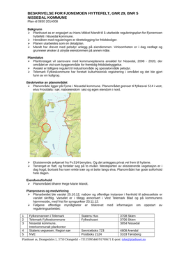 BESKRIVELSE for FJONEMOEN HYTTEFELT, GNR 29, BNR 5 NISSEDAL KOMMUNE Plan-Id 0830 2014008