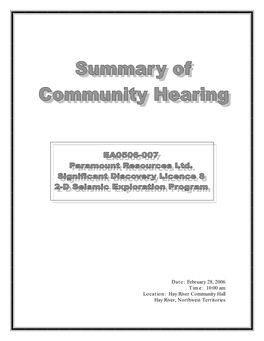 Date: February 28, 2006 Time: 10:00 Am Location: Hay River Community Hall Hay River, Northwest Territories