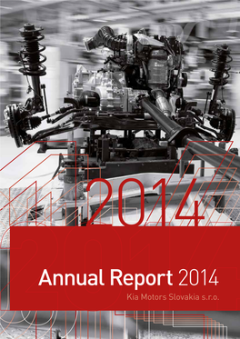 Annual Report 2014 Kia Motors Slovakia S.R.O