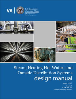 STEAM BOILERS (Steam Generating Systems) Steam, Heating Hot Water, and Outside Distribution Systems Design Manual August 1, 2021