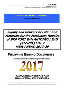 Supply and Delivery of Labor and Materials for the Machinery Repairs of BRP FORT SAN ANTONIO ABAD (AGS701) LOT 2 M&R-PNBAC-2017-29