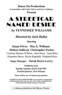 A STREETCAR NAMED DESIRE by TENNESSEE WILLIAMS Directed by Jack Heller Starring Susan Priver Max E