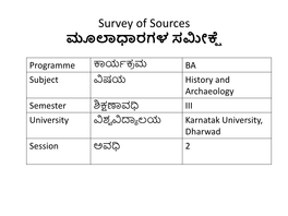 Survey of Sources : Literary and Archaeological Sub Title