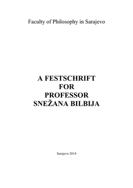 A Festschrift for Professor Snežana Bilbija