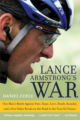 Lance Armstrong's War: One Man's Battle Against Fate, Fame, Love