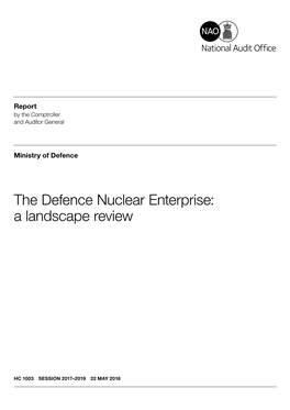 The Defence Nuclear Enterprise a Landscape Review