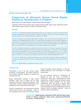 Comparison of Ultrasonic Device Versus Bipolar Diathermy Tonsillectomy in Children Mukesh Kumar Sah,1 Yogesh Neupane,2 Rajendra Prasad Sharma Guragain,2