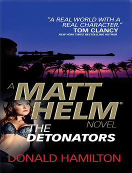 The Detonators Print Edition ISBN: 9781783299898 E-Book Edition ISBN: 9781783299904