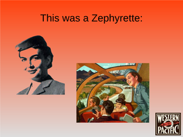 This Was a Zephyrette