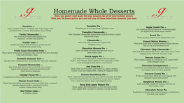 Homemade Whole Desserts Have Our Pastry Chef Make Full Size Desserts for All of Your Holiday Events