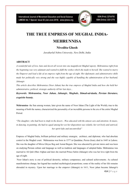 THE TRUE EMPRESS of MUGHAL INDIA- MEHRUNNISA Nivedita Ghosh Jawaharlal Nehru University, New Delhi, India