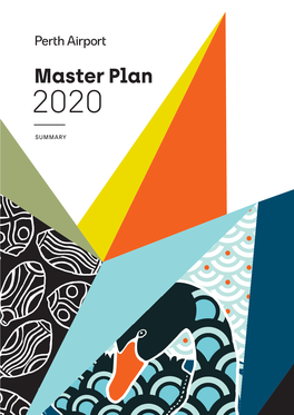 Summary of the Perth Airport Master Plan 2020