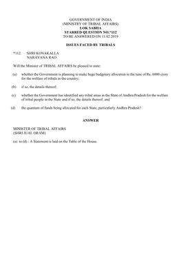 Government of India (Ministry of Tribal Affairs) Lok Sabha Starred Question No.*112 to Be Answered on 11.02.2019 Issues Faced By