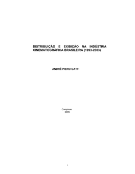 Universidade Estadual De Campinas Como Requisito Parcial Para a Obtenção Do Título De Doutor Em Multimeios Sob a Orientação Do Prof