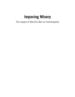 Imposing Misery the Impact of Manila’S Ban on Contraception © 2007 Linangan Ng Kababaihan, Inc