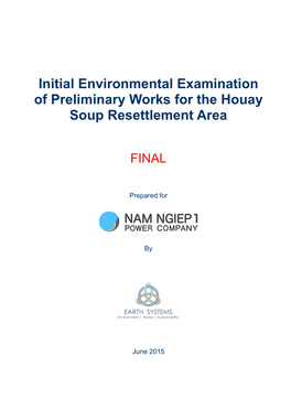 IEE of Preliminary Works for the Houay Soup Resettlement Area