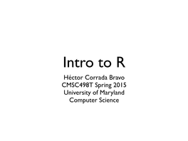 Héctor Corrada Bravo CMSC498T Spring 2015 University of Maryland Computer Science