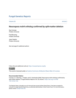 Neurospora Msh4 Ortholog Confirmed by Split-Marker Deletion," Fungal Genetics Reports: Vol