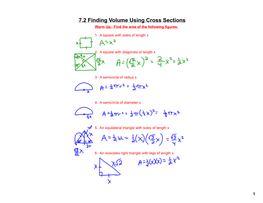 7.2 Finding Volume Using Cross Sections Warm Up: Find the Area of the Following Figures