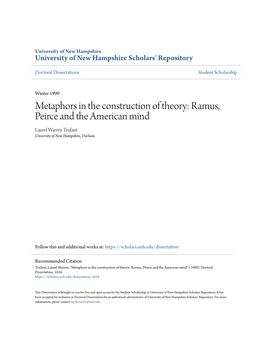 Metaphors in the Construction of Theory: Ramus, Peirce and the American Mind Laurel Warren Trufant University of New Hampshire, Durham