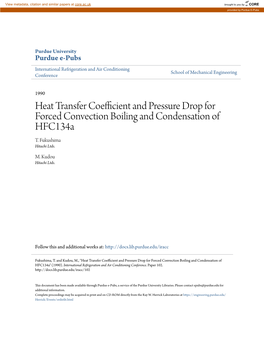 Heat Transfer Coefficient and Pressure Drop for Forced Convection Boiling and Condensation of Hfc134a T