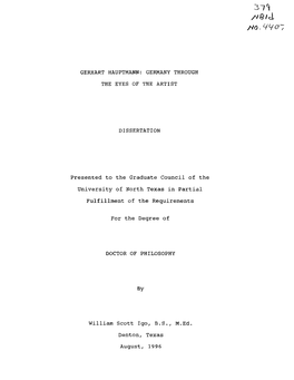 37^ A8/J- //&lt;5.Wc»7 GERHART HAUPTMANN: GERMANY THROUGH the EYES of the ARTIST DISSERTATION Presented to the Graduate Council