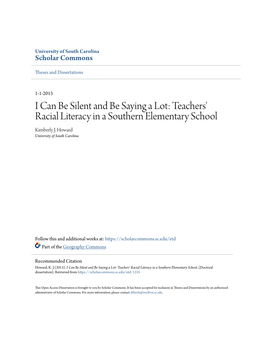 I Can Be Silent and Be Saying a Lot: Teachers' Racial Literacy in a Southern Elementary School Kimberly J