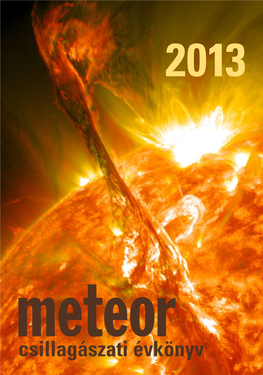 Meteor ISSN 0866 - 2851 Csillagászati Évkönyv Ár: 3000 Ft 9 7 7 0 8 6 6 2 8 5 0 0 2