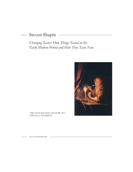 Steven Shapin Changing Tastes: How Things Tasted in the Early Modern Period and How They Taste Now