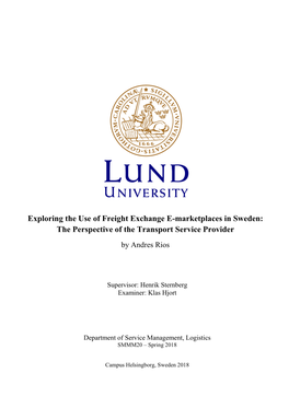 Exploring the Use of Freight Exchange E-Marketplaces in Sweden: the Perspective of the Transport Service Provider by Andres Rios