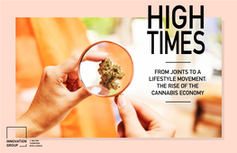 From Joints to a Lifestyle Movement: the Rise of the Cannabis Economy High Times 2