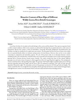 Bioactive Content of Rose Hips of Different Wildly Grown Rosa Dumalis Genotypes Sevket ALP 1, Sezai ERCISLI 2*, Tunde JURIKOVA 3, Ozlem CAKIR 4, Sadiye GOZLEKCI 5