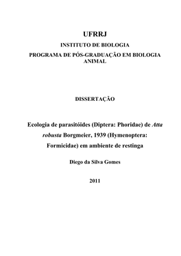 De Atta Robusta Borgmeier, 1939 (Hymenoptera: Formicidae) Em Ambiente De Restinga