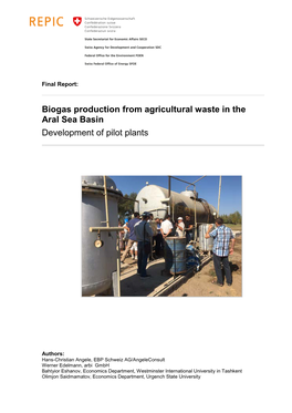 Biogas Production from Agricultural Waste in the Aral Sea Basin Development of Pilot Plants