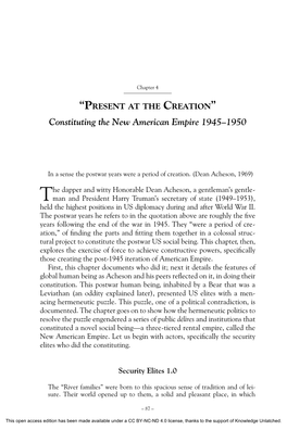 PRESENT at the CREATION” Constituting the New American Empire 1945–1950