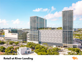 Retail at River Landing “The Miami River Is Hot,”