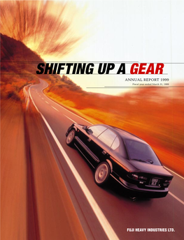 SHIFTING up a GEAR ANNUAL REPORT 1999 Fiscal Year Ended March 31, 1999