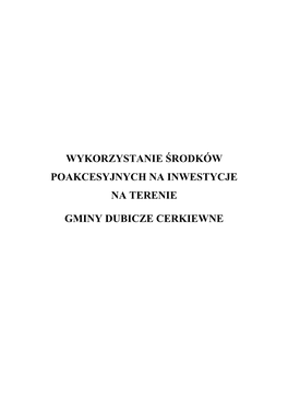 Wykorzystanie Środków Poakcesyjnych Na Inwestycje Na Terenie Gminy Dubicze Cerkiewne