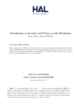 Introduction to Security and Privacy on the Blockchain Harry Halpin, Marta Piekarska