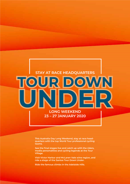 Tour Down Under Long Weekend 23 – 27 January 2020