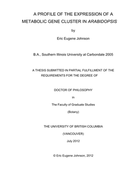 A Profile of the Expression of a Metabolic Gene Cluster in Arabidopsis